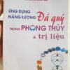 ĐÁ QUÝ PHONG THỦY TRỊ LIỆU