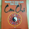 nguyên lí chọn  ngày theo lích can chi